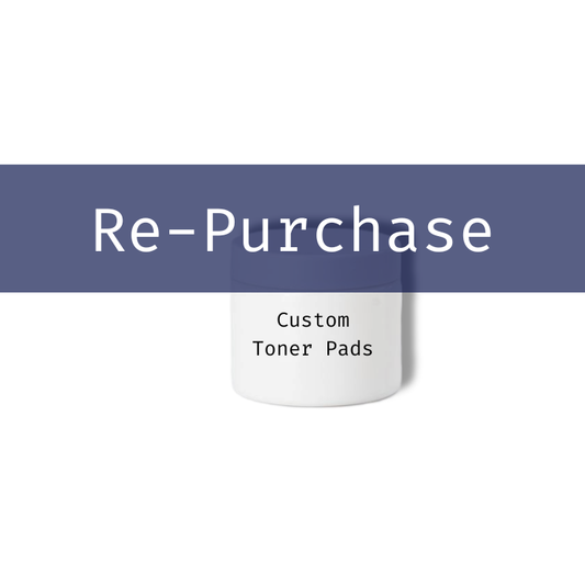 Re-Purchase Custom Toner Pad